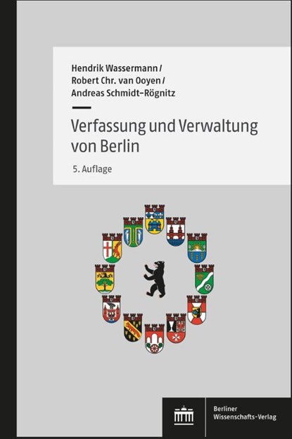 Verfassung und Verwaltung von Berlin, Hendrik Wassermann ; Robert Christian van Ooyen ; Andreas Schmidt-Rögnitz - Paperback - 9783830555575
