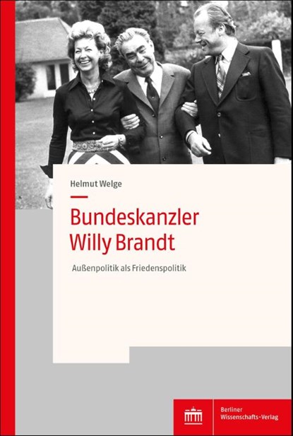 Bundeskanzler Willy Brandt, Helmut Welge - Paperback - 9783830556503
