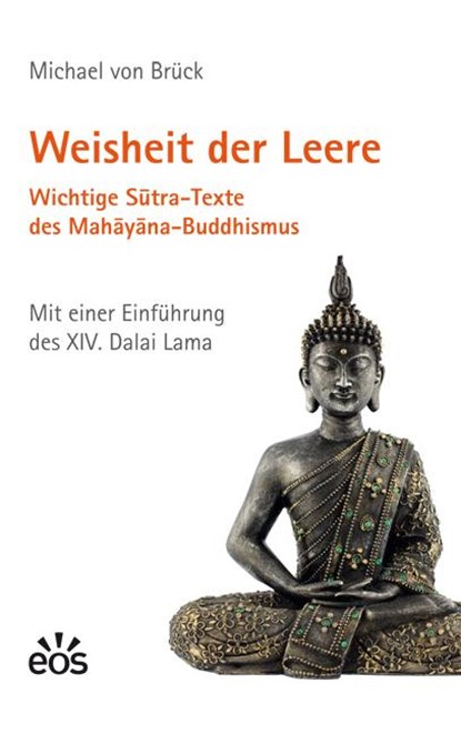 Weisheit der Leere. Wichtige Sutra-Texte des Mahayana-Buddhismus, Michael von Brück - Gebonden - 9783830675556