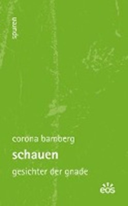 Bamberg, C: Schauen - Gesichter der Gnade, BAMBERG,  Corona ; Hake, Joachim ; Salmann, Elmar - Gebonden - 9783830676072
