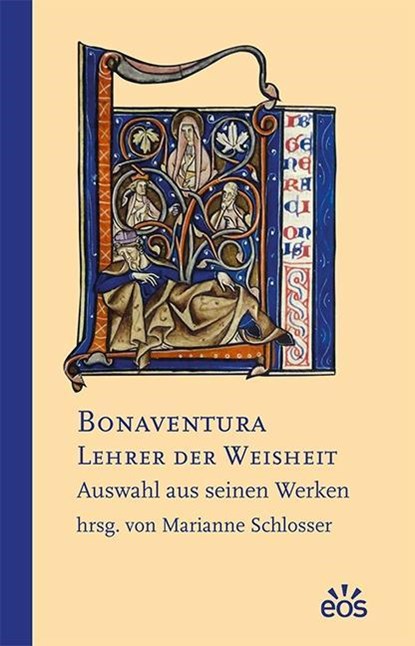 Bonaventura - Lehrer der Weisheit, Marianne Schlosser - Gebonden - 9783830678670