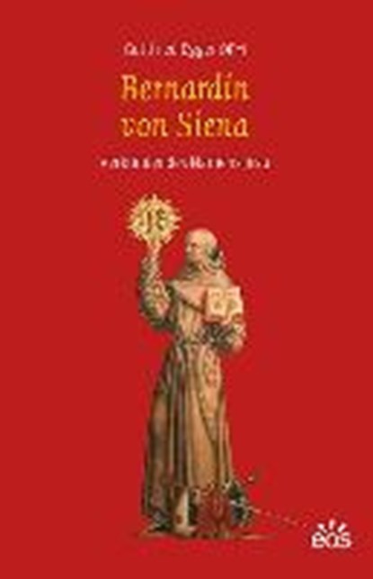 Egger, G: Bernardin von Siena, EGGER,  Gottfried - Paperback - 9783830679073