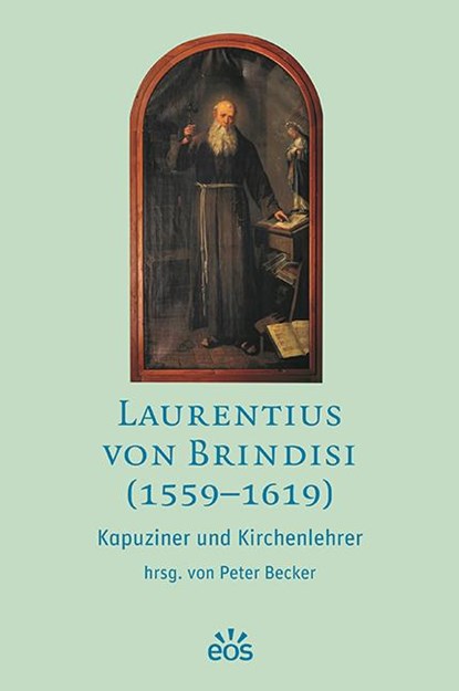 Laurentius von Brindisi (1559-1619), Peter Becker - Paperback - 9783830680277