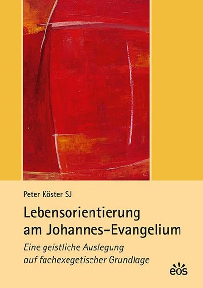 Lebensorientierung am Johannes-Evangelium, Peter Köster - Paperback - 9783830680369