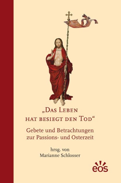 Das Leben hat besiegt den Tod, Marianne Schlosser - Gebonden - 9783830681281