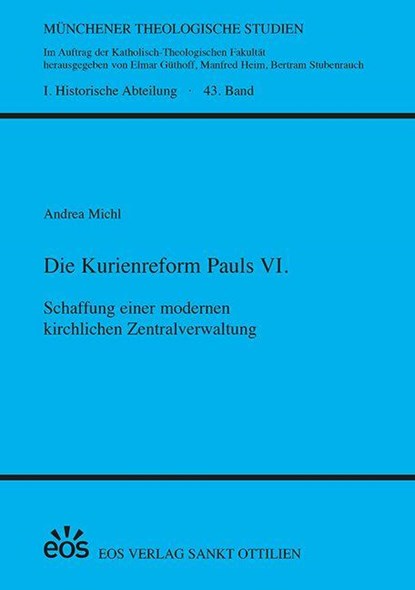 Die Kurienreform Pauls VI., Andrea Michl - Gebonden - 9783830682660