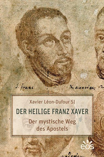 Der heilige Franz Xaver, Xavier Léon-Dufour - Paperback - 9783830683148