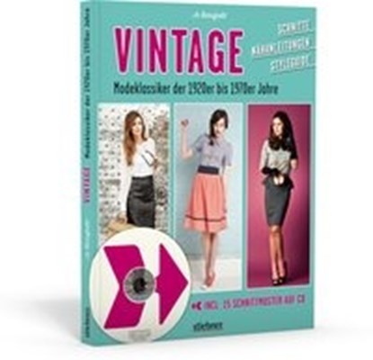 Vintage - Modeklassiker der 1920er bis 1970er Jahre - Schnitte, Nähanleitungen, Styleguide, BARNFIELD,  Jo - Paperback - 9783830709022
