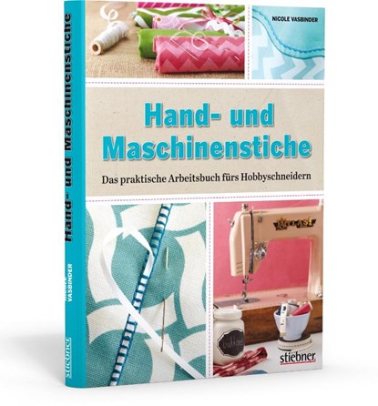 Hand- und Maschinenstiche, Nicole Vasbinder - Paperback - 9783830709206