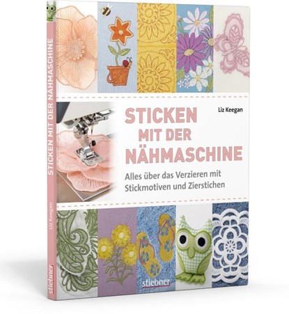 Sticken mit der Nähmaschine, Liz Keegan - Gebonden - 9783830709374