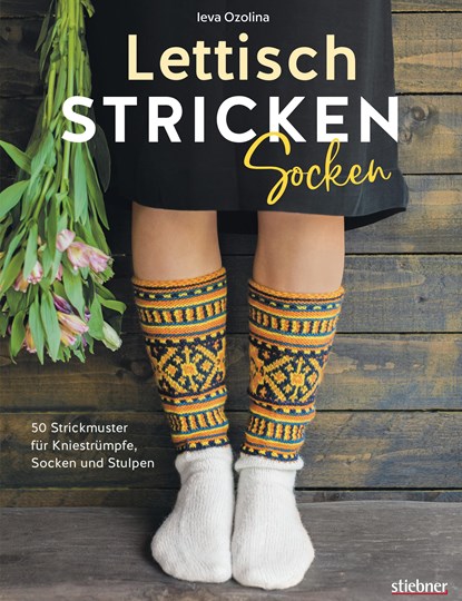 Lettisch stricken: Socken. 50 Strickmuster für Kniestrümpfe, Socken und Stulpen., Ieva Ozolina - Paperback - 9783830720911