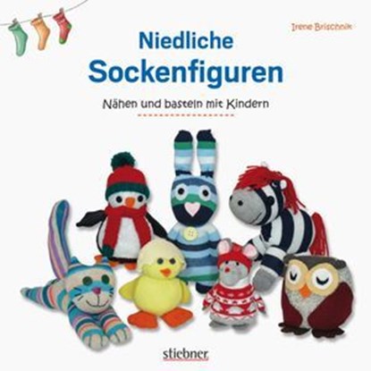 Niedliche Sockenfiguren, Irene Brischnik - Ebook - 9783830730262