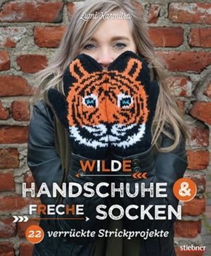 Wilde Handschuhe & Freche Socken, Lumi Karmitsa - Ebook - 9783830730491