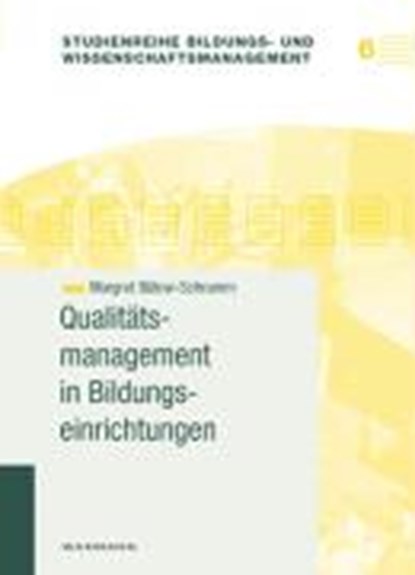 Qualitätsmanagement in Bildungseinrichtungen, BÜLOW-SCHRAMM,  Margret - Paperback - 9783830917526