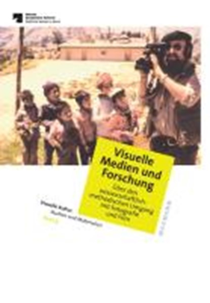 Visuelle Medien und Forschung, ZIEHE,  Irene ; Hägele, Ulrich - Paperback - 9783830925156