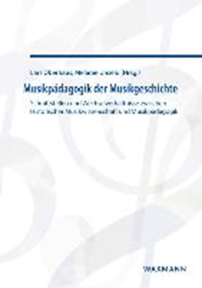 Musikpädagogik der Musikgeschichte, niet bekend - Paperback - 9783830931812