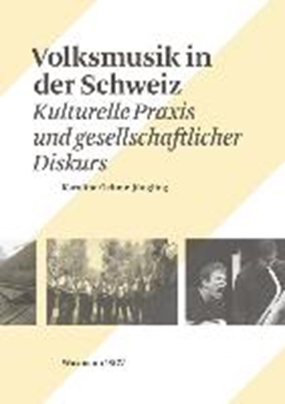 Volksmusik in der Schweiz, OEHME-JÜNGLING,  Karoline - Paperback - 9783830934196