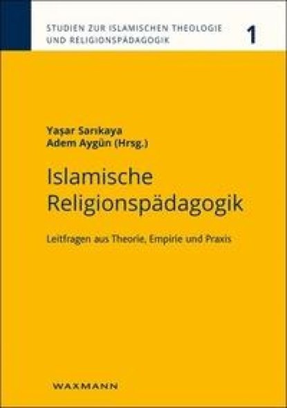 Islamische Religionspädagogik, Yasar Sarikaya ; Adem Aygün - Paperback - 9783830935360