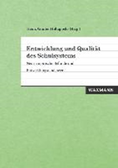 Entwicklung und Qualitat des Schulsystems, HOLTAPPELS,  Heinz Gunter - Paperback - 9783830936268