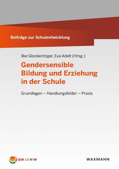 Gendersensible Bildung und Erziehung in der Schule, Ilke Glockentöger ;  Eva Adelt - Paperback - 9783830936299