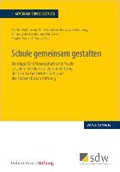 Schule gemeinsam gestalten, DRAHMANN,  Martin ; Köster, Anne Julia ; Scharfenberg, Jonas - Paperback - 9783830936350