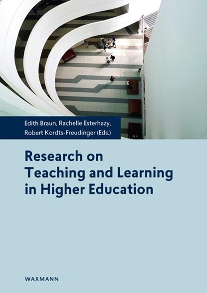 Research on Teaching and Learning in Higher Education, Edith Braun ;  Rachelle Esterhazy ;  Robert Kordts-Freudinger - Paperback - 9783830940265