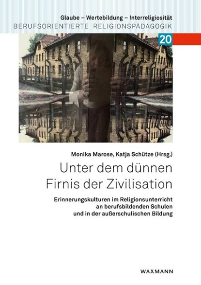 Unter dem dünnen Firnis der Zivilisation, Monika Marose ;  Katja Schütze - Paperback - 9783830943112