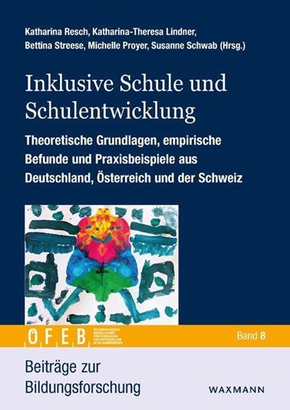 Inklusive Schule und Schulentwicklung, Katharina Resch ; Katharina-Theresa Lindner ; Bettina Streese - Paperback - 9783830943549