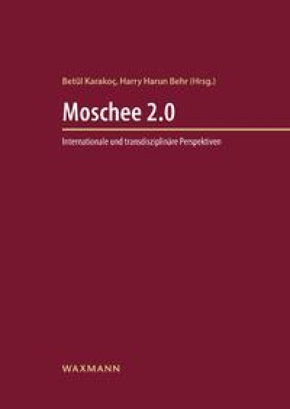 Moschee 2.0, Betül Karakoç ; Harry Harun Behr - Paperback - 9783830944607