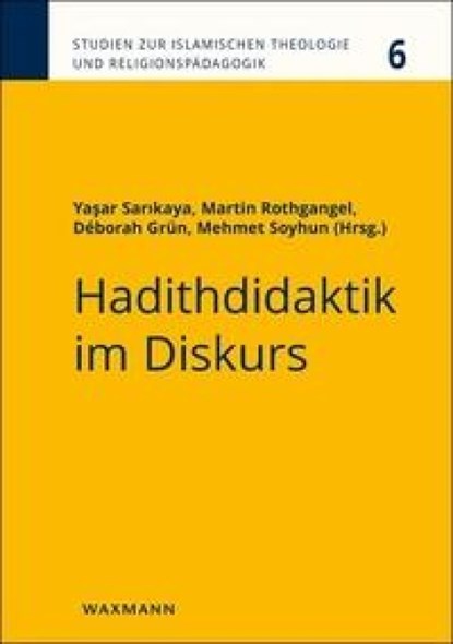Hadithdidaktik im Diskurs, Yasar Sarikaya ; Martin Rothgangel ; Déborah Kathleen Grün - Paperback - 9783830946427