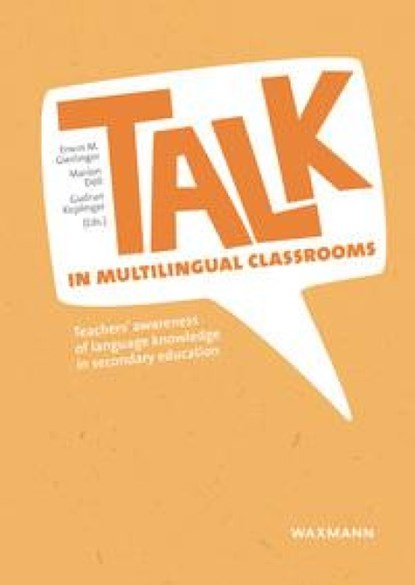TALK in multilingual classrooms, Erwin M. Gierlinger ; Marion Döll ; Gudrun Keplinger - Paperback - 9783830946526
