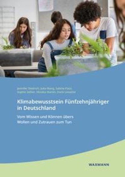Klimabewusstsein Fünfzehnjähriger in Deutschland, Jennifer Diedrich ; Julia Mang ; Sabine Patzl ; Sophie Seßler - Gebonden - 9783830946540