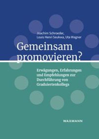 Gemeinsam promovieren?, Joachim Schroeder ; Louis Henri Seukwa ; Uta Wagner - Paperback - 9783830947844
