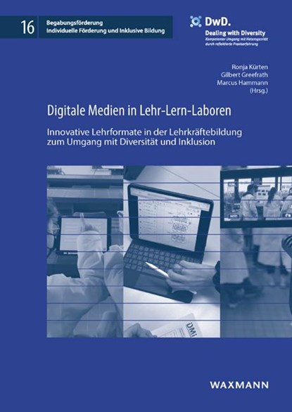 Digitale Medien in Lehr-Lern-Laboren, Ronja Kürten ;  Gilbert Greefrath ;  Marcus Hammann - Paperback - 9783830948360