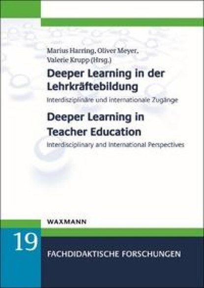 Deeper Learning in der Lehrkräftebildung Deeper Learning in Teacher Education, Marius Harring ; Oliver Meyer ; Valerie Krupp - Paperback - 9783830948407
