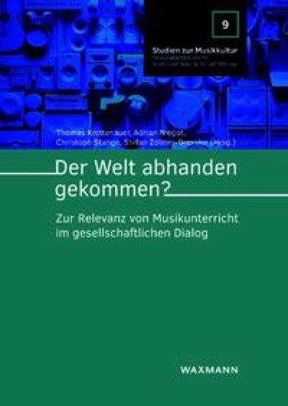 Der Welt abhanden gekommen?, Thomas Krettenauer ; Adrian Niegot ; Christoph Stange - Paperback - 9783830948568