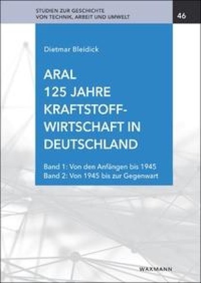 Aral. 125 Jahre Kraftstoffwirtschaft in Deutschland, Dietmar Bleidick - Gebonden - 9783830949084