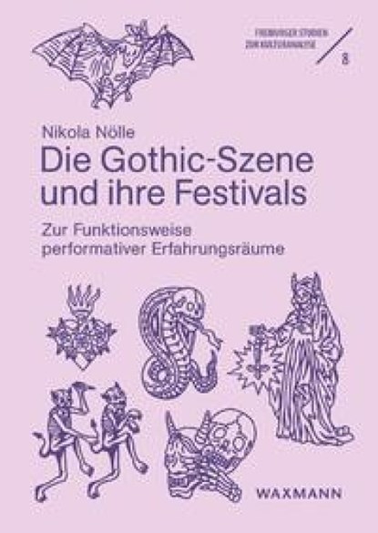 Die Gothic-Szene und ihre Festivals, Nikola Nölle - Paperback - 9783830949145