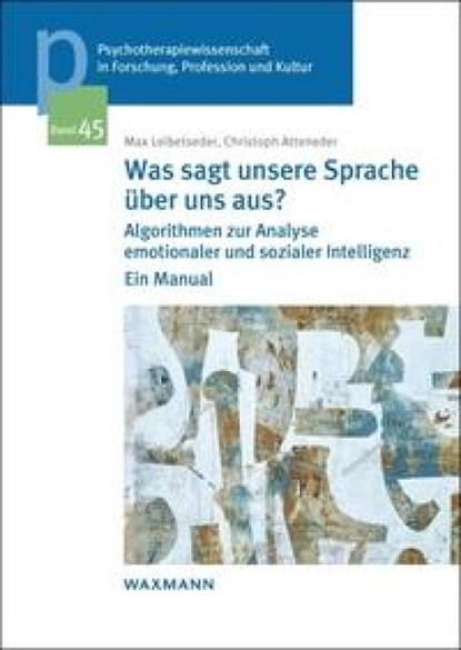 Was sagt unsere Sprache über uns aus?, Max Leibetseder ; Christoph Atteneder - Paperback - 9783830949350
