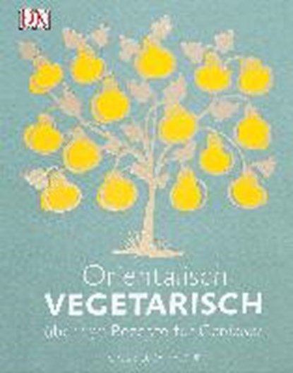 Orientalisch vegetarisch, MALOUF,  Greg ; Malouf, Lucy - Gebonden - 9783831028351