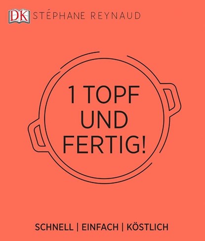 Ein Topf und fertig!, Stéphane Reynaud - Gebonden - 9783831033607