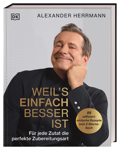Weil's einfach besser ist, Alexander Herrmann - Gebonden - 9783831038329