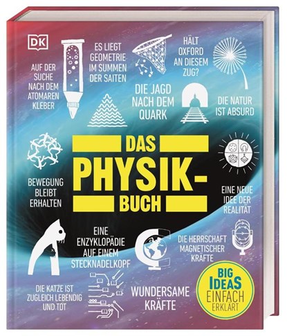 Big Ideas. Das Physik-Buch, Ben Still ; John Farndon ; Tim Harris ; Hilary Lamb - Gebonden - 9783831041138