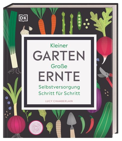 Kleiner Garten - große Ernte, Lucy Chamberlain - Gebonden - 9783831041565