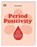 Period Positivity, Chella Quint - Paperback - 9783831043361