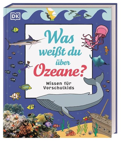 Wissen für Vorschulkids. Was weißt du über Ozeane?, Ben Hubbard ; Andrea Mills - Gebonden - 9783831043736