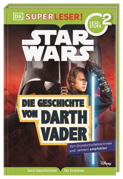 SUPERLESER! Star Wars(TM) Die Geschichte von Darth Vader, Catherine Saunders - Gebonden - 9783831044900