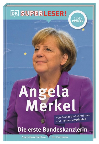 SUPERLESER! Angela Merkel Die erste Bundeskanzlerin, Christine Paxmann - Gebonden - 9783831044948