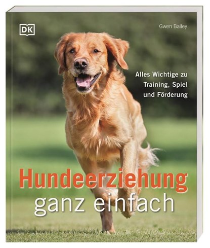 Hundeerziehung ganz einfach, Gwen Bailey - Paperback - 9783831045426