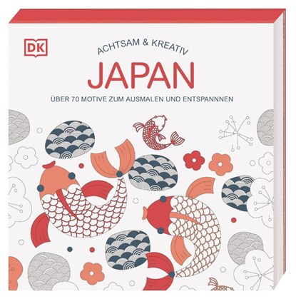 Achtsam & Kreativ. Japan, DK Verlag - Paperback - 9783831045709